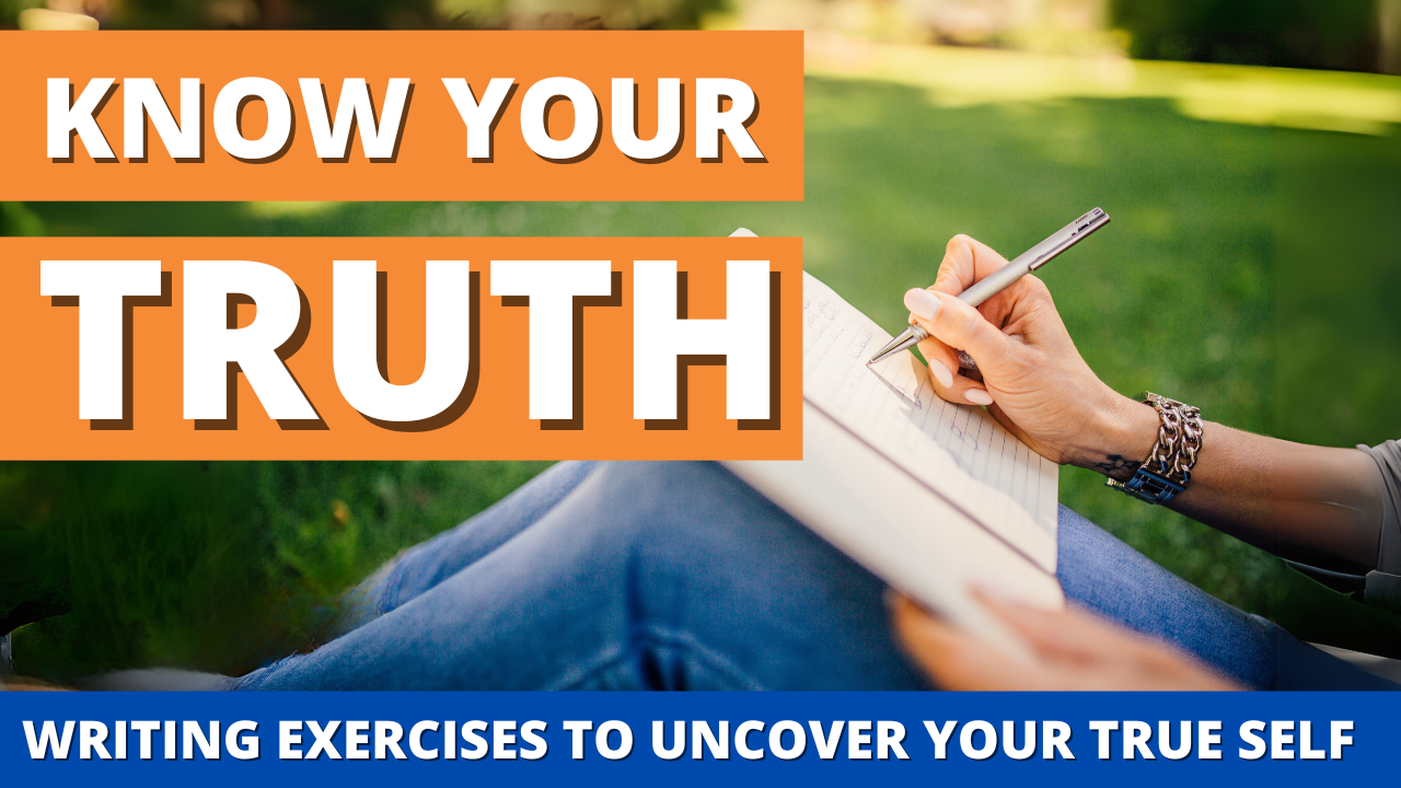 Writing-Exercises-To-Know-Your-Truth